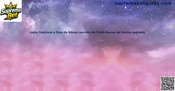 Fase bônus secreta Tomb Bonus na tumba sagrada